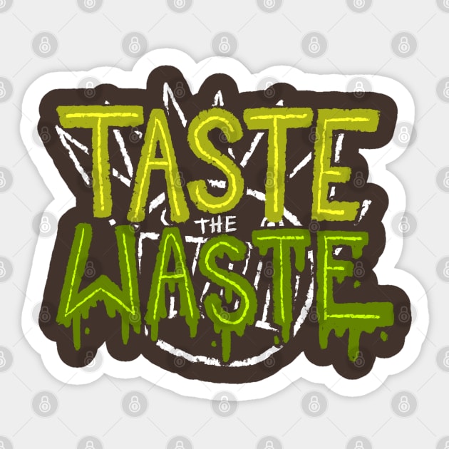 Taste the Waste Sticker by Mady G